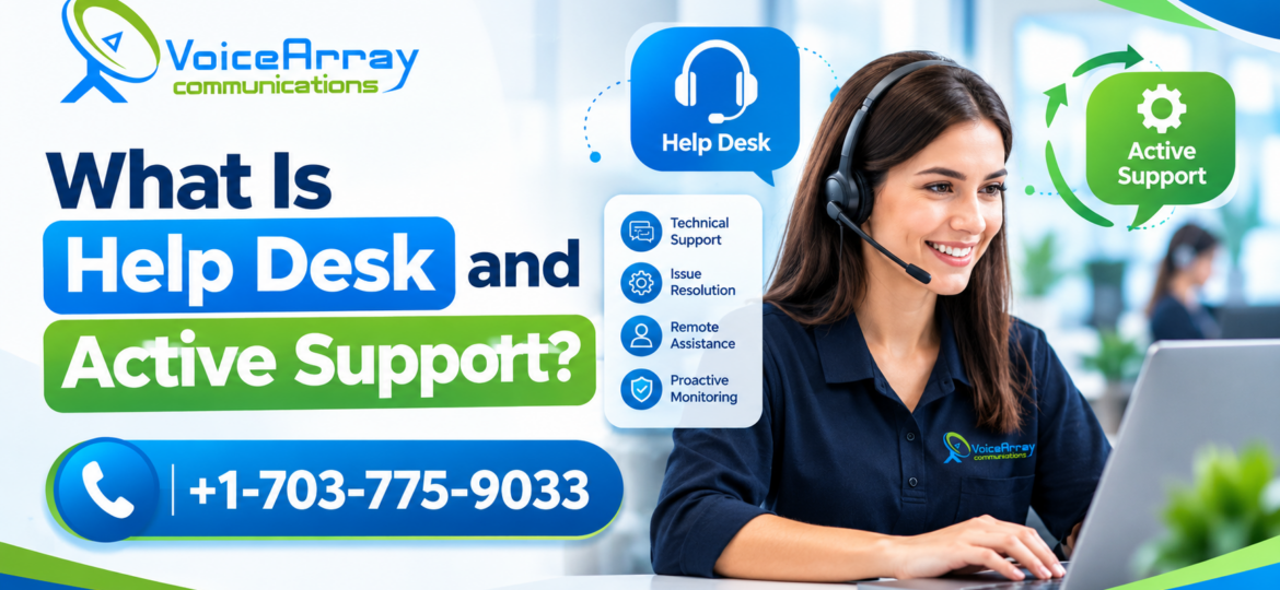 Help Desk and Active Support
